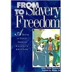 From Slavery to Freedom [Book]