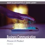 Business Communication: Process & Product [Book]