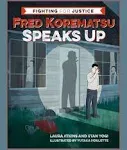 Fred Korematsu Speaks Up [Book]