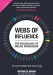 Webs of Influence: The Psychology Of Online Persuasion