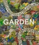 Garden: Exploring the Horticultural World | 9781838665975 | Hardback