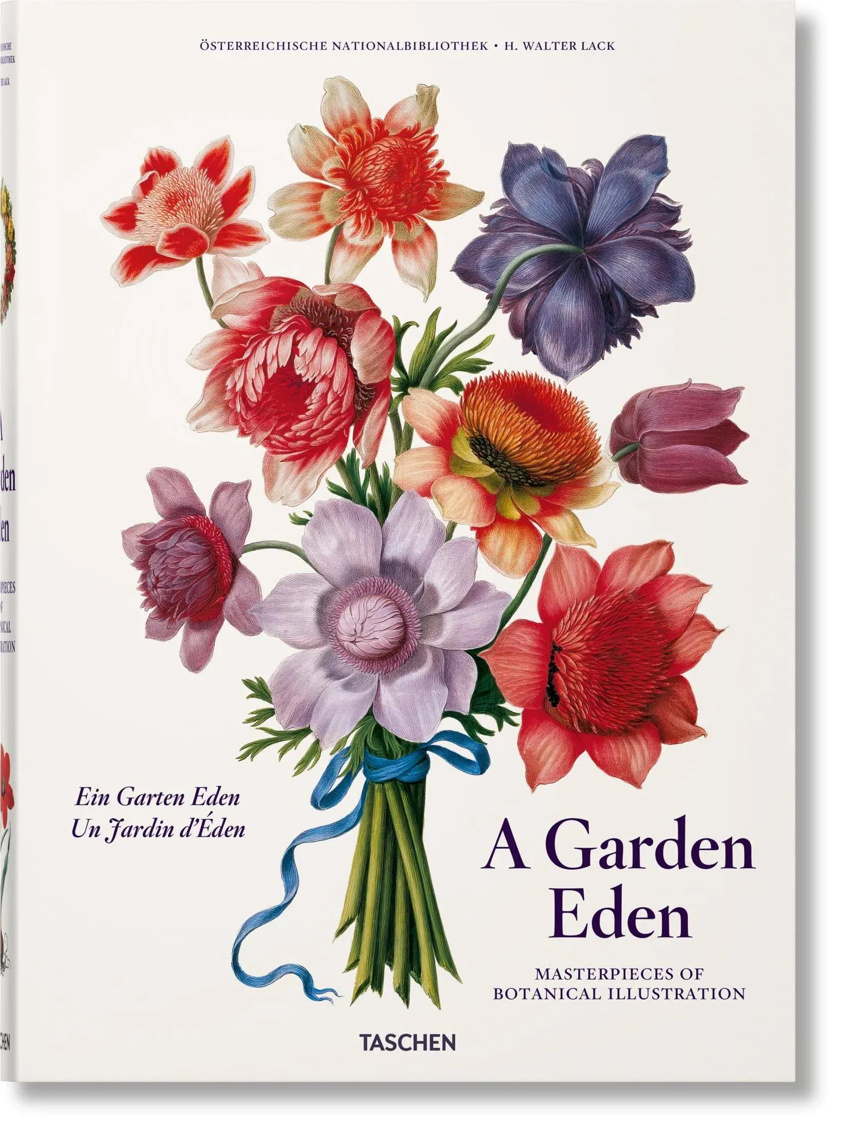 A Garden Eden. Masterpieces of Botanical Illustration. 40th Ed [Book]