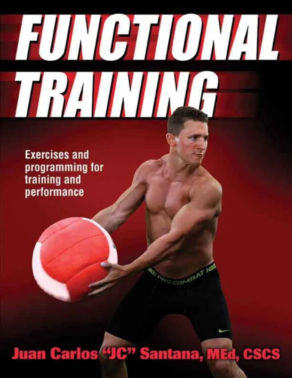 Functional Training by  JUAN CARLOS "JC SANTANA - Paperback - from Dot Com Liquidators (SKU: DC/T45/NEW124035)