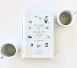 Manners Begin at Breakfast: Modern Etiquette for Families