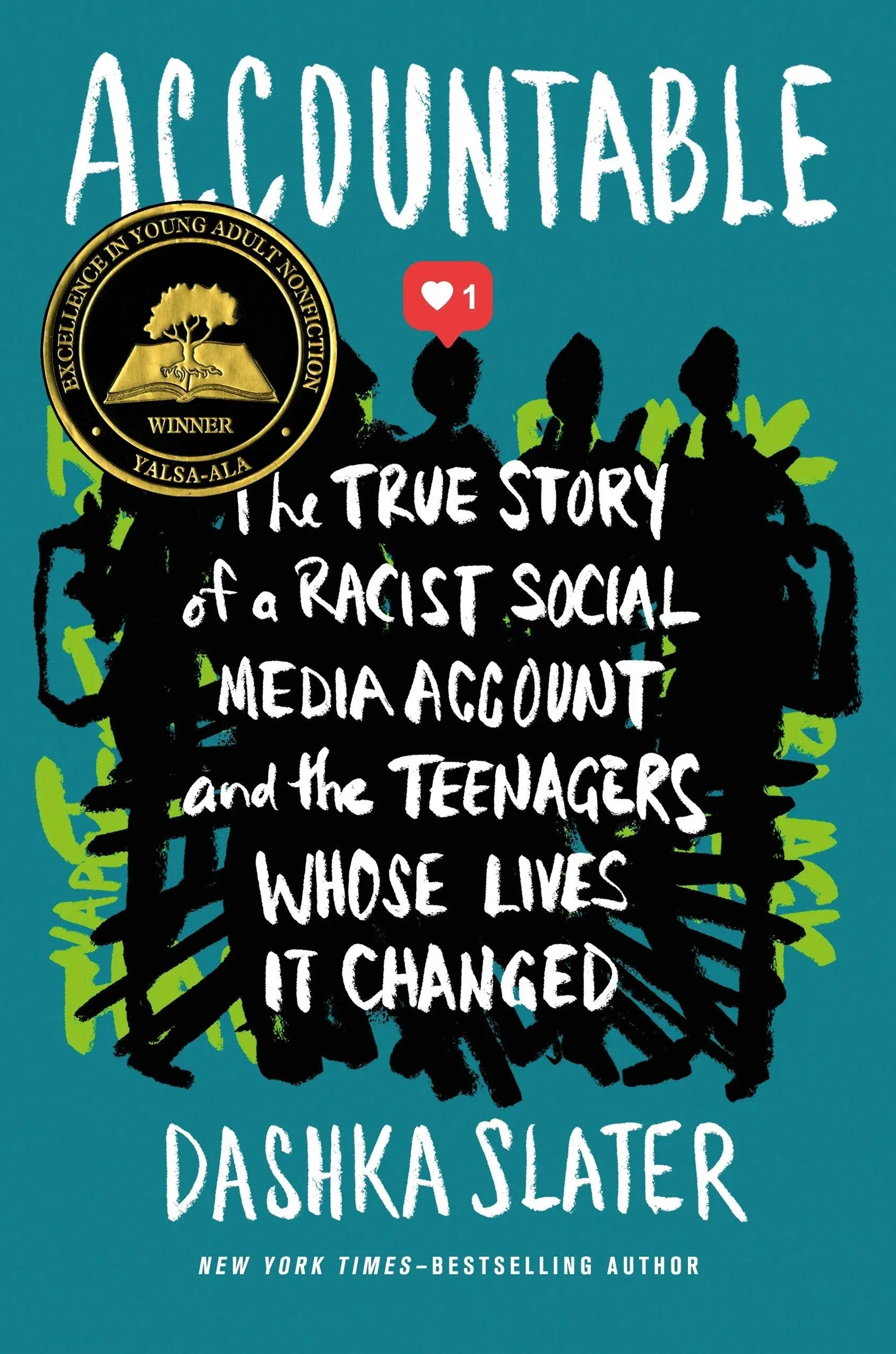 Accountable: The True Story of a Racist Social Media Account and the Teenagers Whose Lives It Changed [Book]