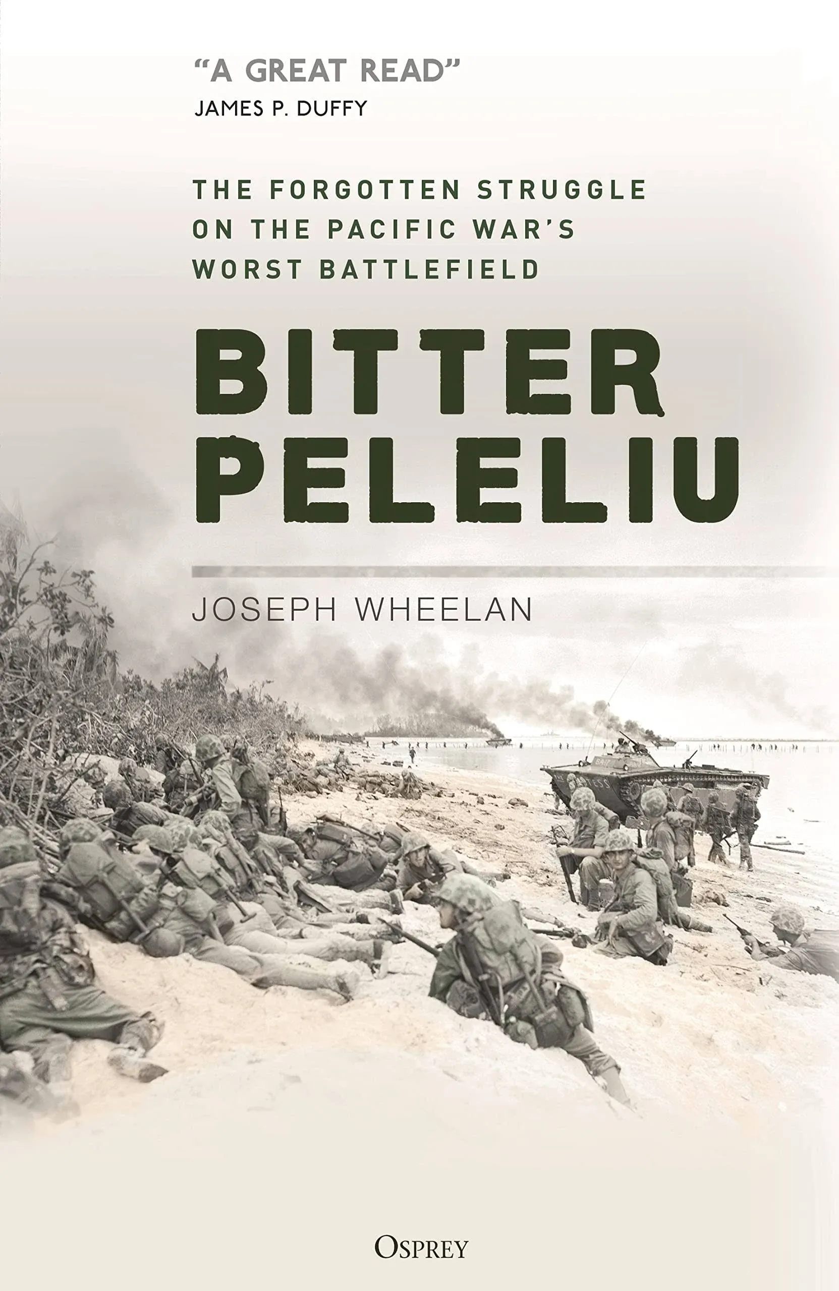 Bitter Peleliu: The Forgotten Struggle on the Pacific War's Worst Battlefield [Book]