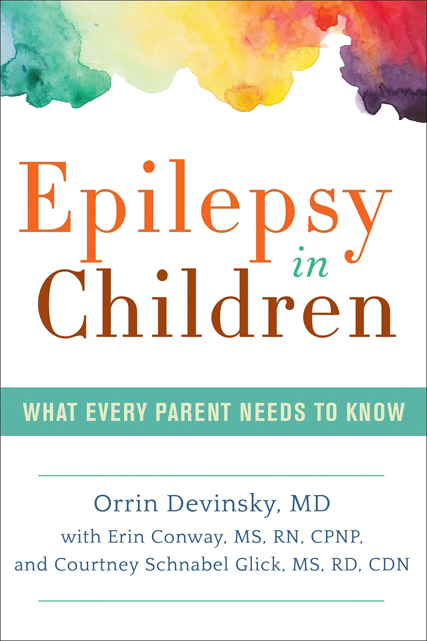 Epilepsy in Children: What Every Parent Needs to Know [Book]