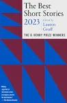 The Best Short Stories 2023: The O. Henry Prize Winners [Book]