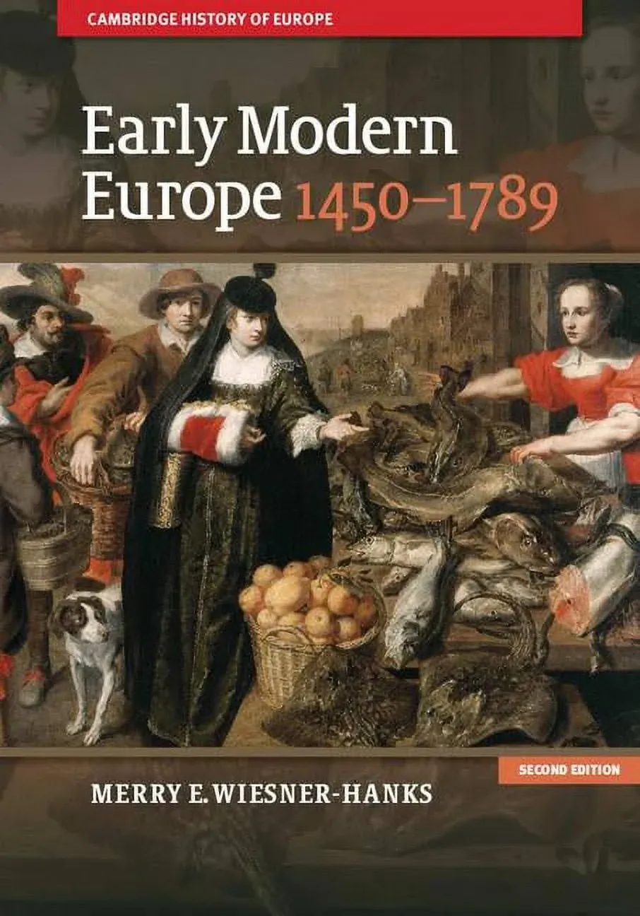 Early Modern Europe, 1450–1789 (Cambridge History of Europe)