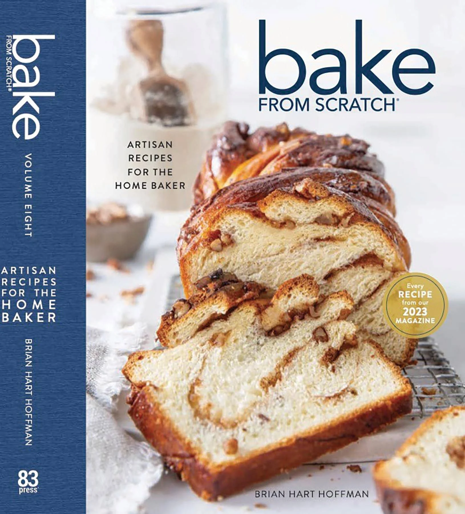 Bake from Scratch (Vol 8): Artisan Recipes for the Home Baker (Bake from Scratch, 8)