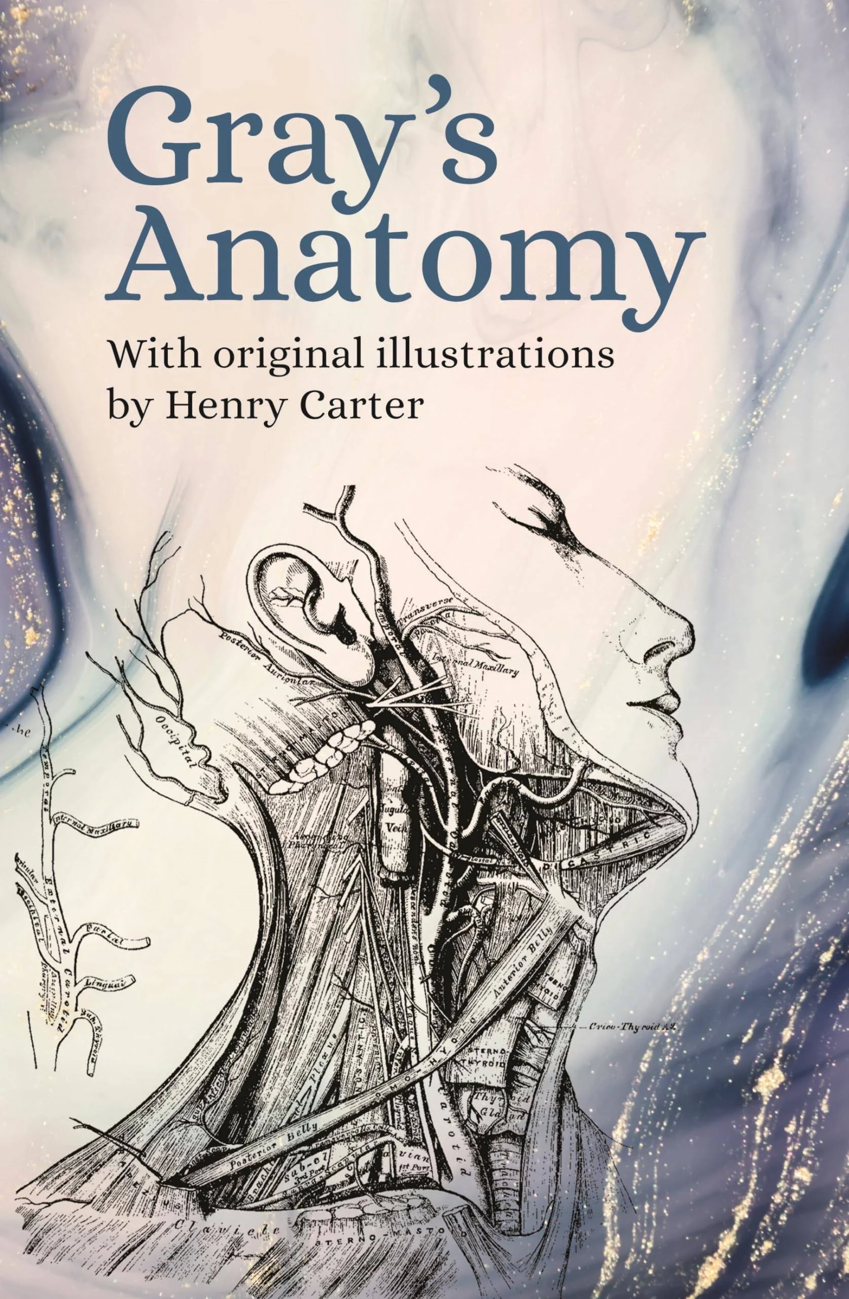 Gray's Anatomy: With Original Illustrations by Henry Carter [Book]