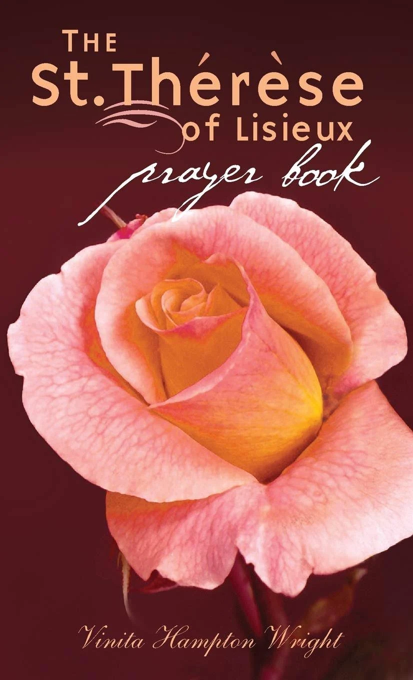 The St. Therese of Lisieux Prayer Book