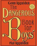 The Dangerous Book for Boys [Book]