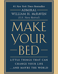 Make Your Bed: Little Things That Can Change Your Life...And Maybe the World [Book]