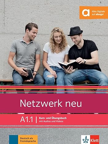 Netzwerk Neu A1.1. Kurs- und ?bungsbuch mit Audios und Videos