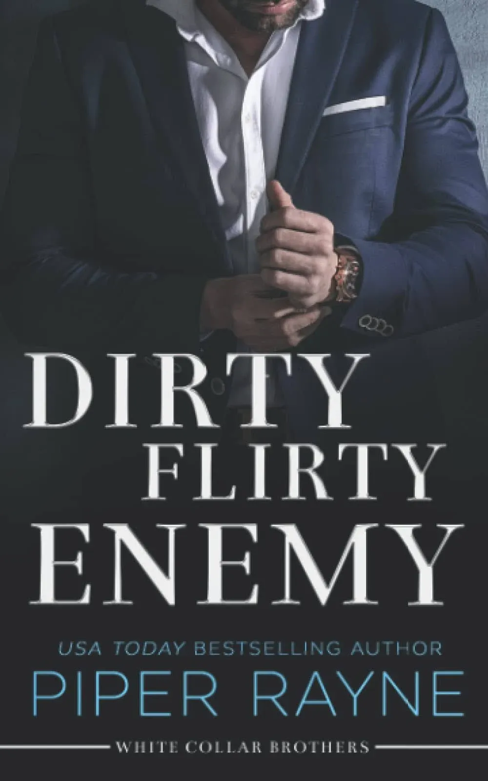 Dirty Flirty Enemy (White Collar Brothers)