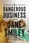 A Dangerous Business: A Novel [Book]