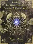 The Grand Grimoire of Cthulhu Mythos Magic