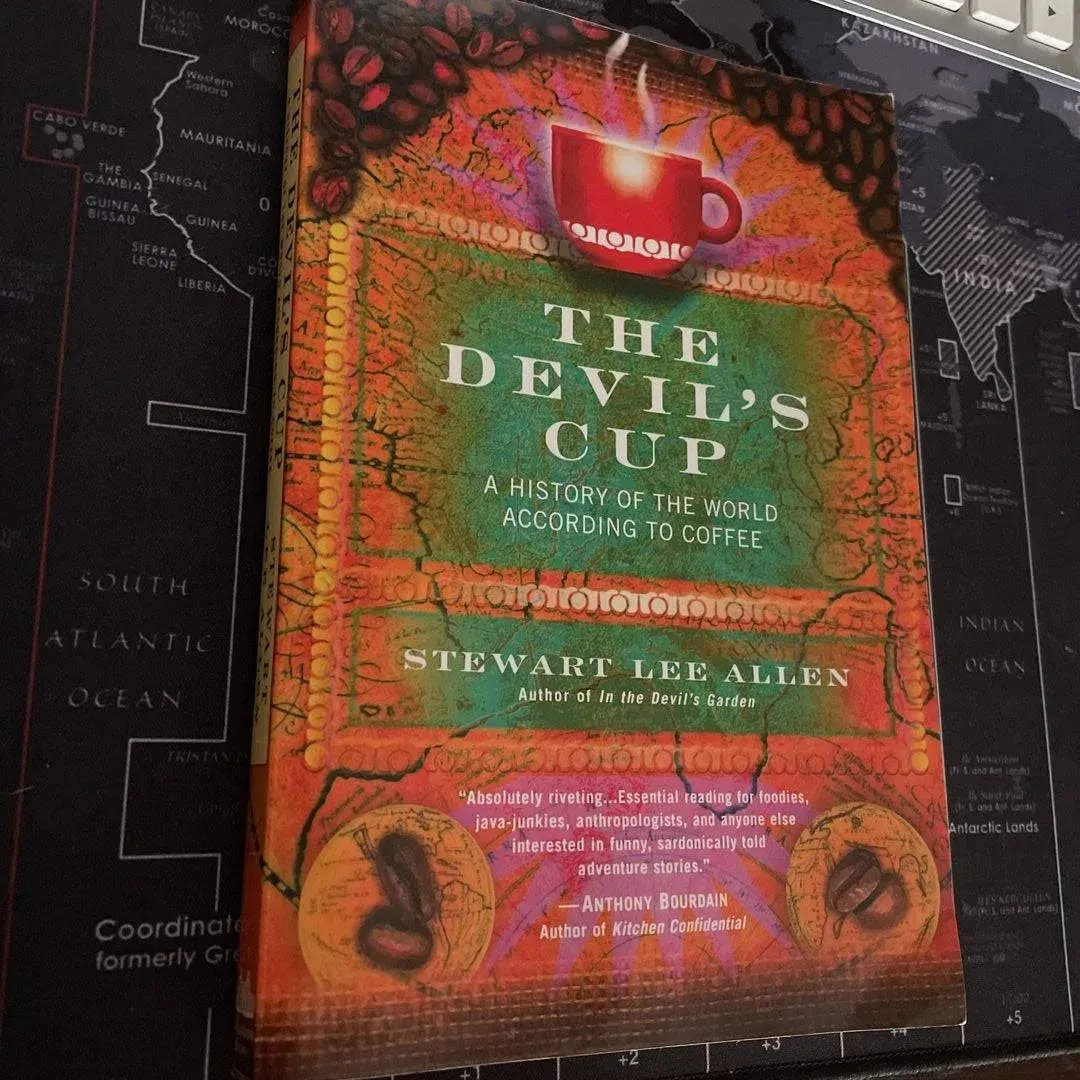 The Devil's Cup: A History of the World According to Coffee [Book]