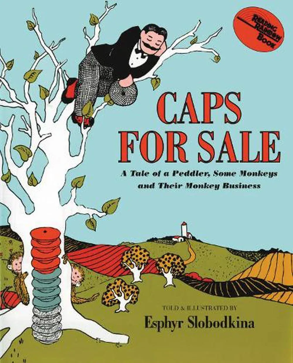 Caps For Sale: The Tale of a Peddler, Some Monkeys and Their Monkey Business [Book]