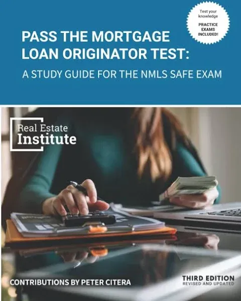 Pass the Mortgage Loan Originator Test: A Study Guide for the NMLS SAFE Exam [Book]