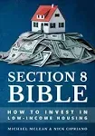 Section 8 Bible: How to Invest in Low-Income Housing