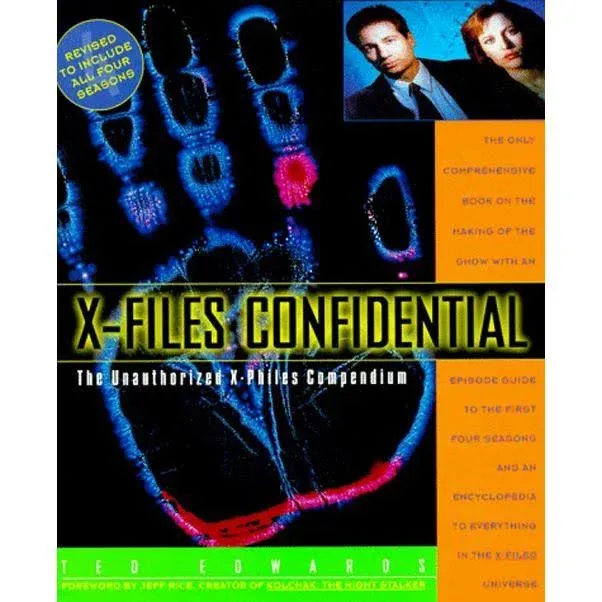 X-Files Confidential: The Unauthorized X-Philes Compendium by Edwards, Ted