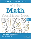 All the Math You'll Ever Need: A Self-Teaching Guide [Book]