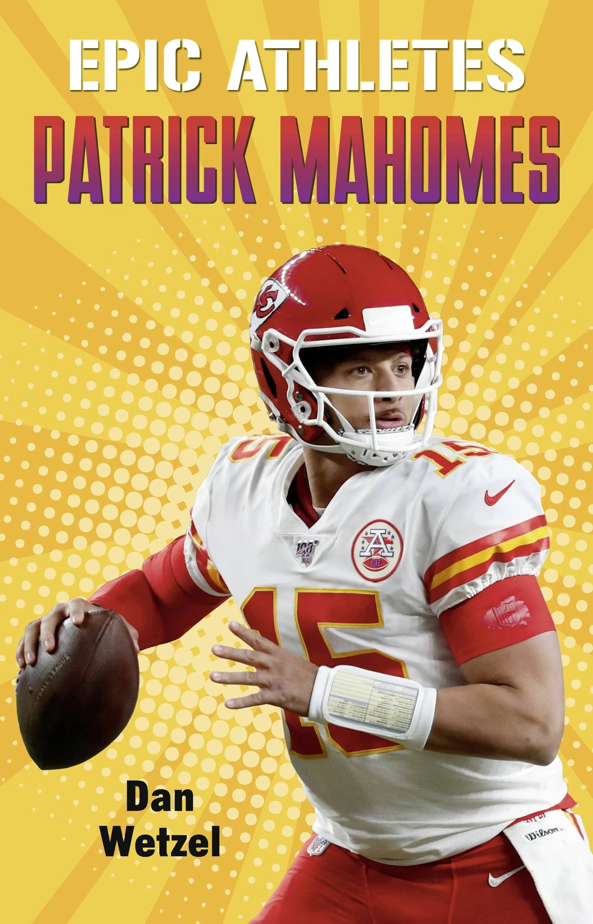 Epic Athletes: Patrick Mahomes (Epic Athletes, 9)