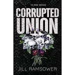 Corrupted Union: A Forced Marriage Mafia Romance (The Byrne Brothers)