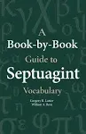 A Book-By-Book Guide to Septuagint Vocabulary