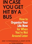 In Case You Get Hit by a Bus Format: Paperback