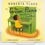 The Green Piano: How Little Me Found Music [Book]