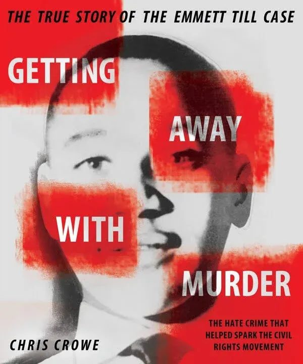 Getting Away With Murder: The True Story Of The Emmett Till Case