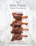 The Slim Palate Paleo Cookbook [Book]