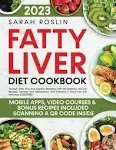 Fatty Liver Diet Cookbook: Triumph Over FLD and Hepatic Steatosis with Scrumptious Low-Fat Recipes, Harness Your Metabolism, and Embrace a Swell-Free Life Naturally [II EDITION] (Medical Cookbooks)