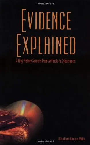 Evidence Explained: Citing History Sources from Artifacts to Cyberspace, 2nd Ed,