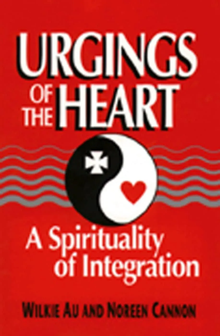 Urgings of the Heart: A Spirituality of Integration [Book]