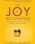 The Joy of Accounting: A Game-Changing Approach That Makes Accounting Easy