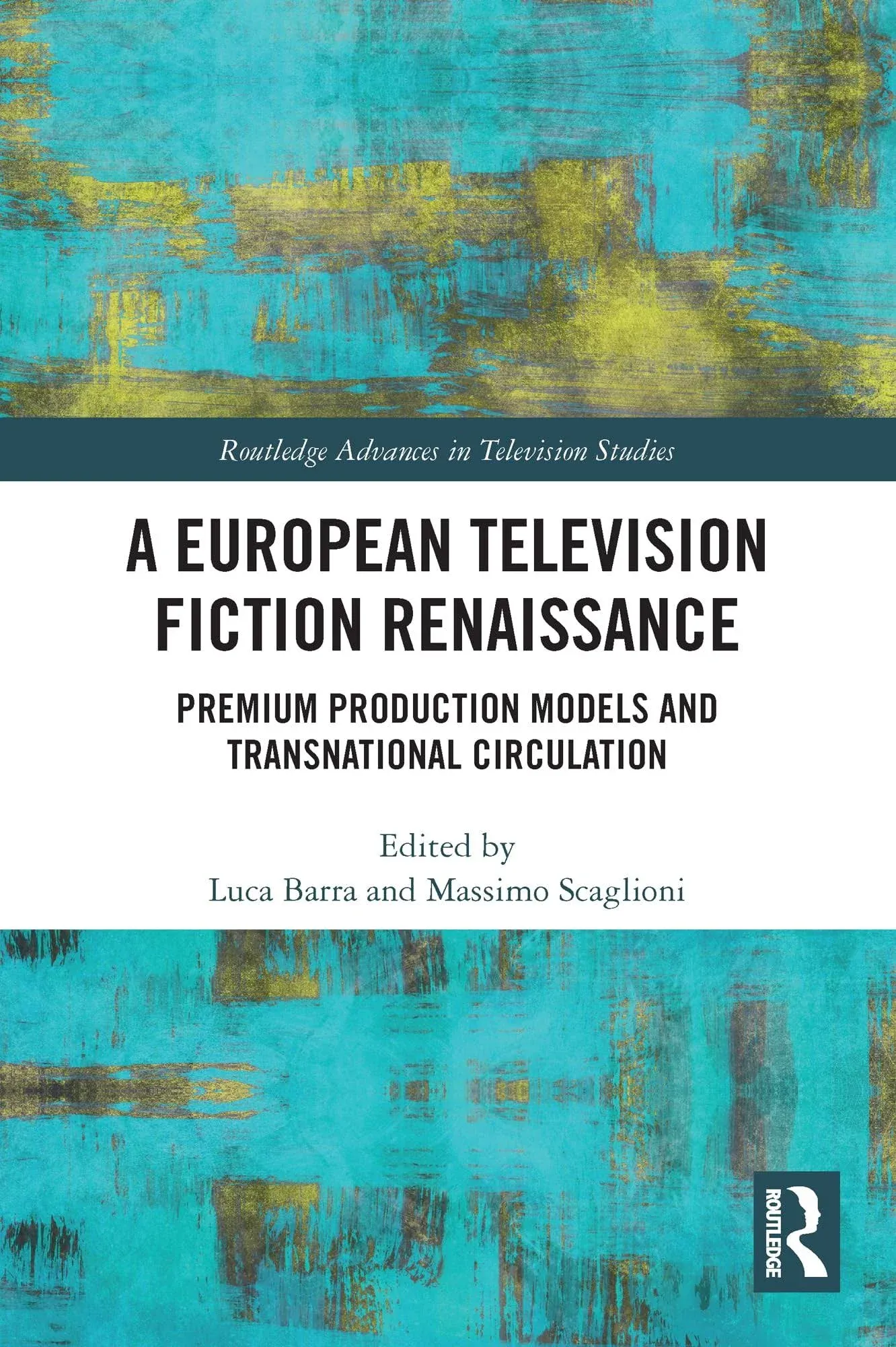 A European Television Fiction Renaissance: Premium Production Models and ...