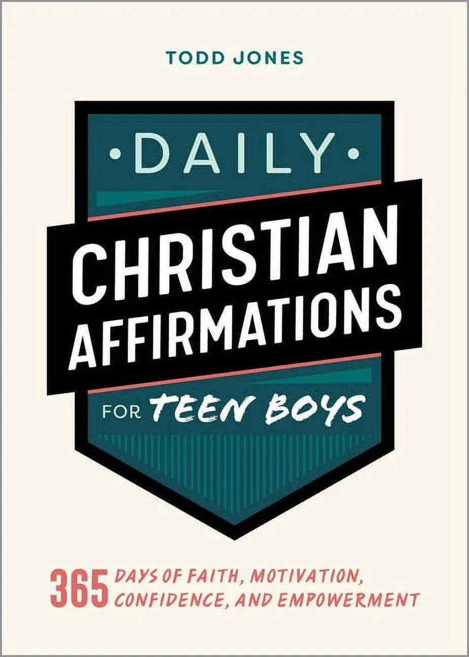 Daily Christian Affirmations for Teen Boys: 365 Days of Faith, Motivation ...