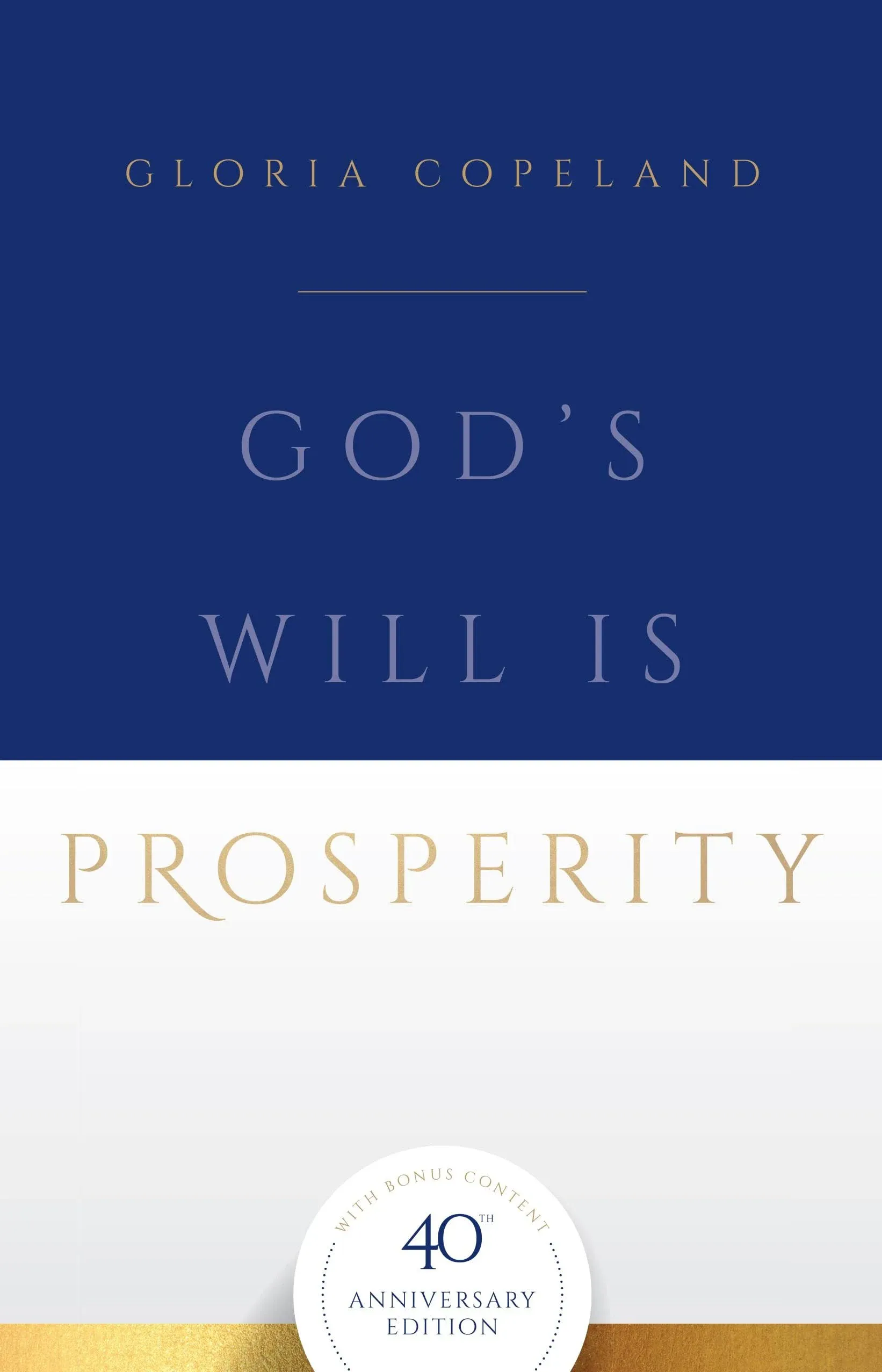 God's Will Is Prosperity: 40th Anniversary Edition with Bonus Content [Book]