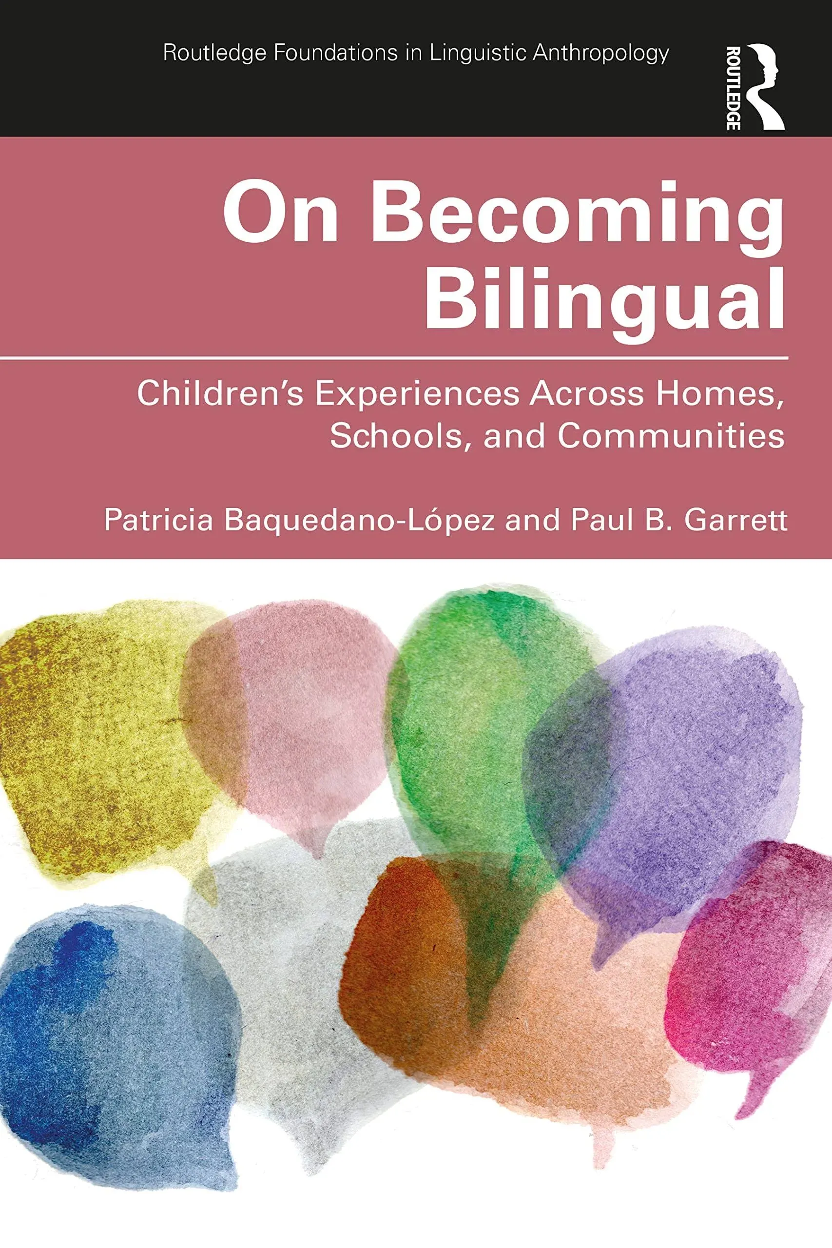 On Becoming Bilingual (Routledge Foundations in Linguistic Anthropology)