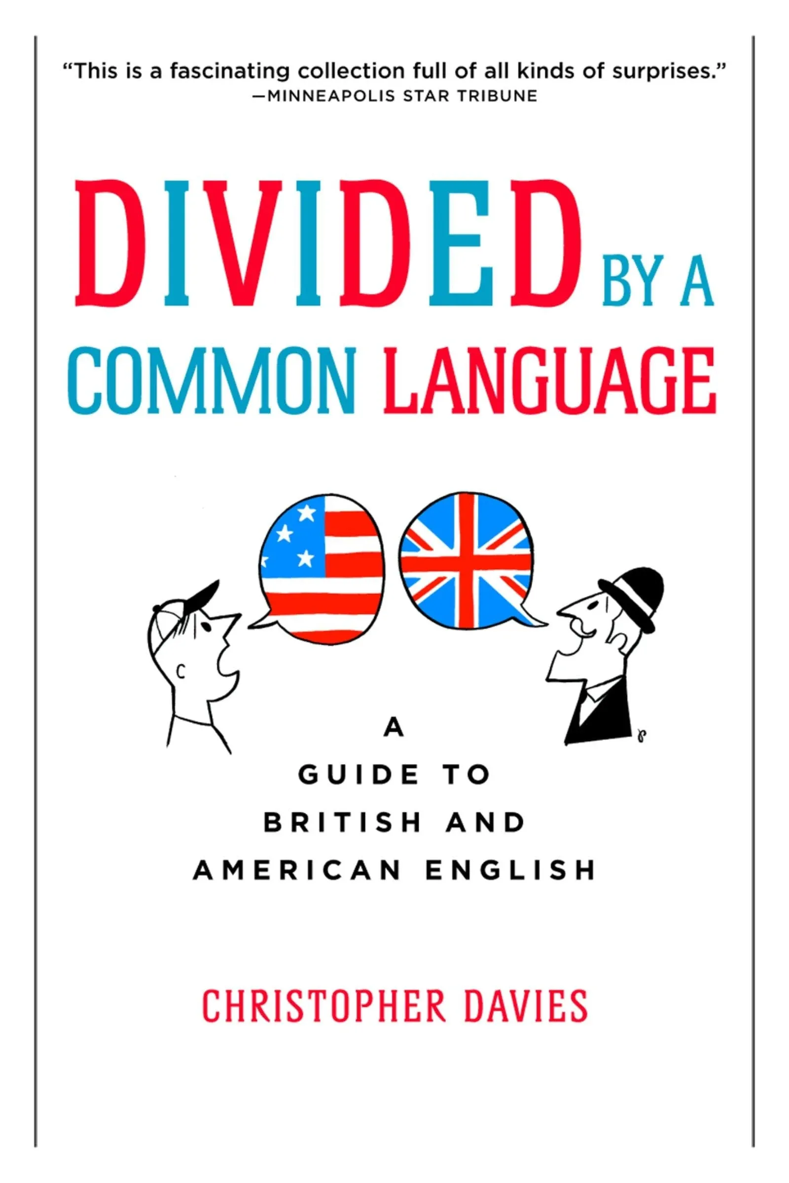 Divided by a Common Language: A Guide to British and American English [Book]