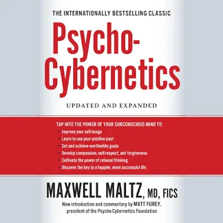 Psycho-Cybernetics: Updated and Expanded