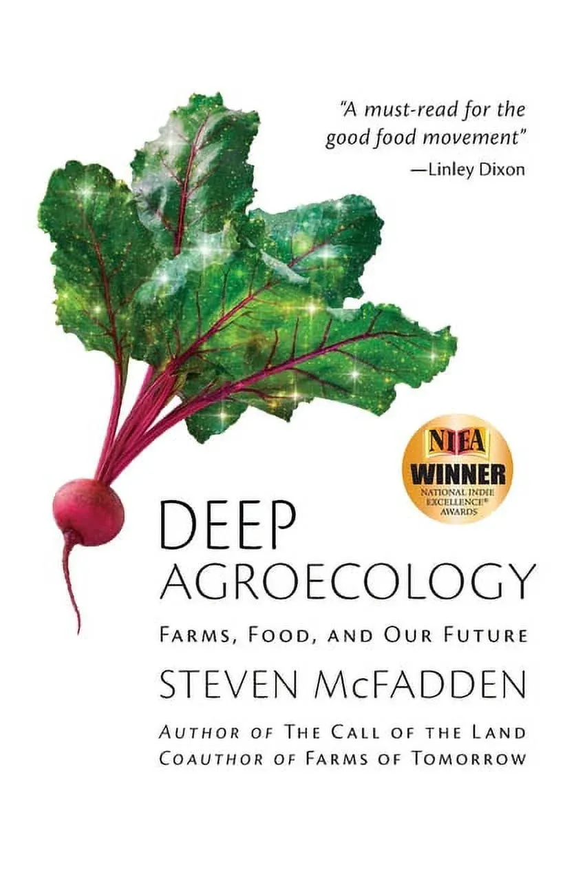 Deep Agroecology: Farms, Food, and Our Future [Book]