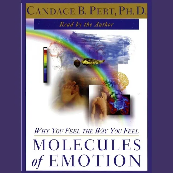 Molecules of Emotion: The Science Behind Mind-Body Medicine