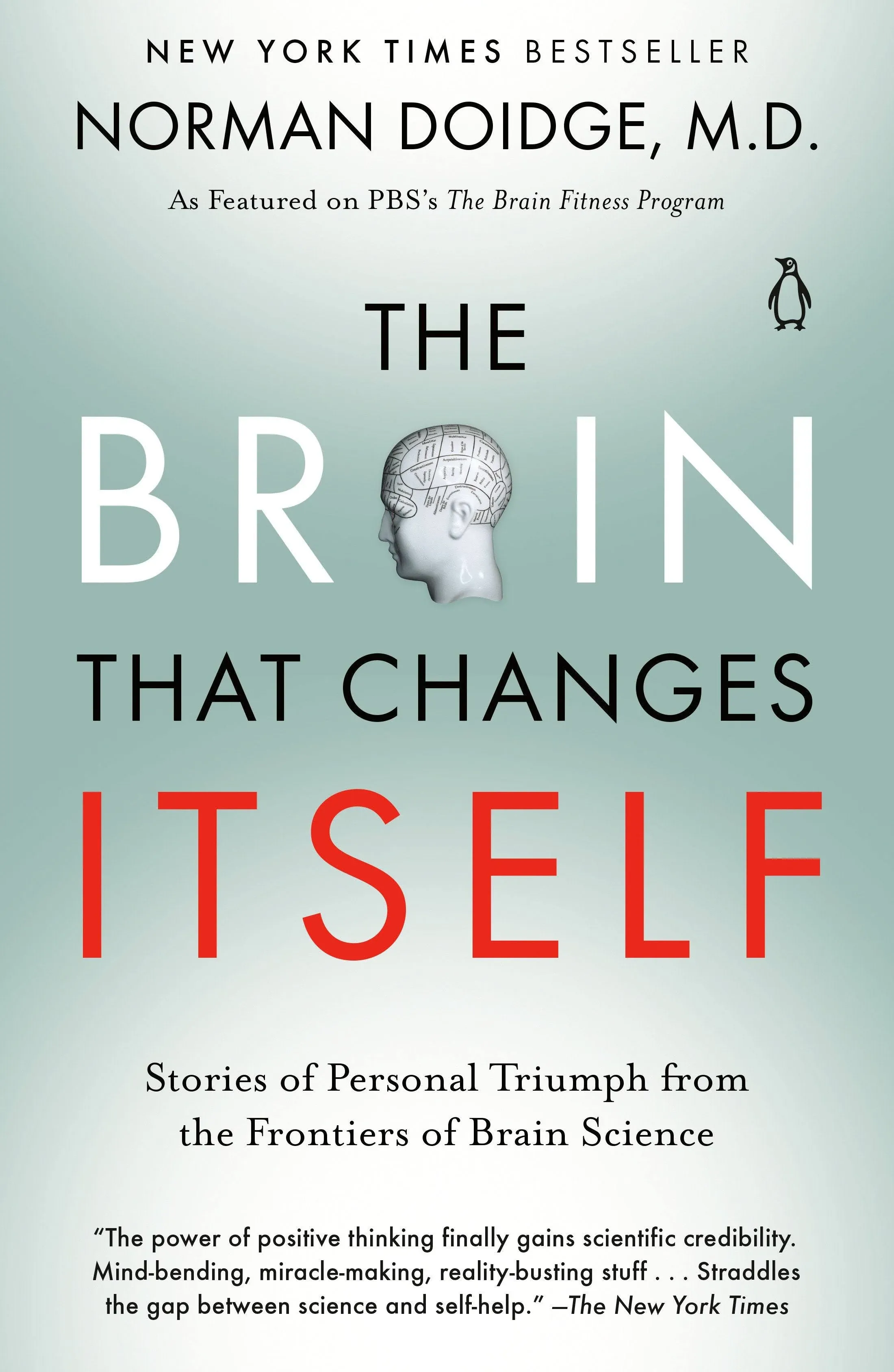 The Brain That Changes Itself: Stories of Personal Triumph from the Frontiers of Brain Science [Book]