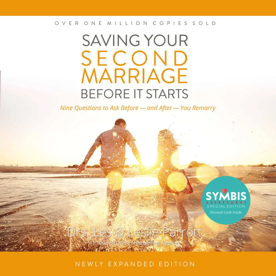 Saving Your Second Marriage Before It Starts: Nine Questions to Ask Before -- and ...