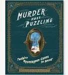 Murder Most Puzzling: 20 Mysterious Cases to Solve (Murder Mystery Game, Adult Board Games, Mystery Games for Adults)